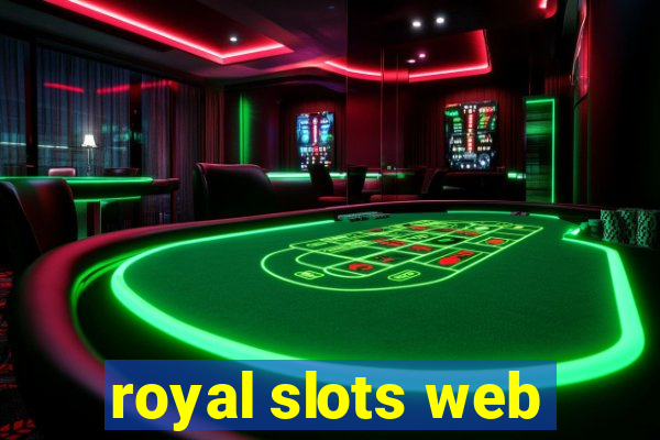 royal slots web